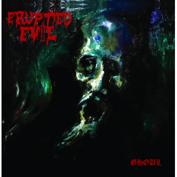 ERUPTED EVIL Ghoul, CD